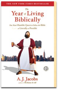 The Year of Living Biblically by AJ Jacobs