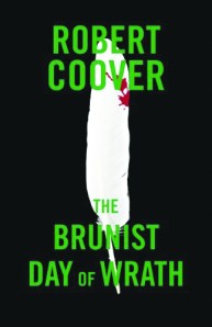 The Brunist Day of Wrath by Robert Coover