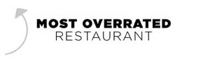 Most Overrated Restaurant
