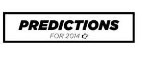 Predictions for 2014