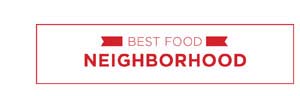 Best Food Neighborhood