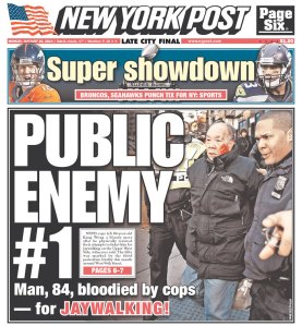 Today's New York Post cover features the controversial jaywalking incident.