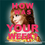 Ms. Klausner's podcast is called "How was your week?" (Photo via JulieKlausner.com)