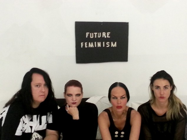 Future Feminism creators Antony, Kembra Pfahler, Johanna Constantine, Bianca Casady, and Sierra Casady