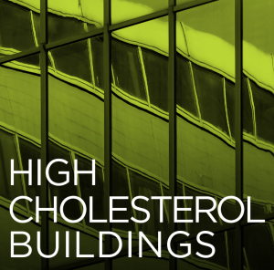 High Cholesterol Buildings