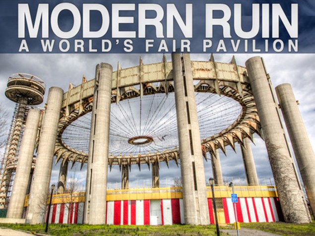 Modern Ruin: A World’s Fair Pavilion, directed by Matthew Silva. (Photo: Courtesy Aquarela Pictures)