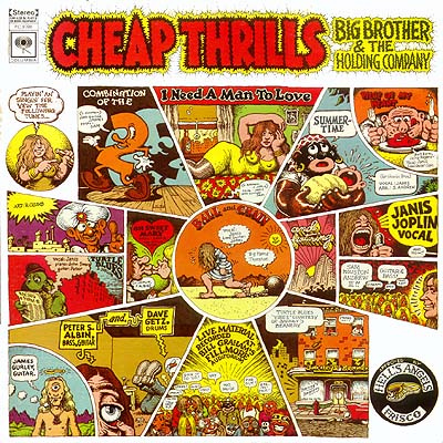The album "Cheap Thrills" by Joplin's first band Big Brother and the Holding Company, with illustrations by R. Crumb.