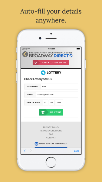 The app's auto-fill feature ensures you can mindlessly try your chances at 'Hamilton' glory.