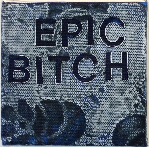 Betty Tompkins, Epic Bitch, 2015.