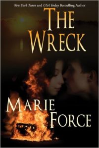 The Wreck, a romantic suspense novel, by Marie Force.