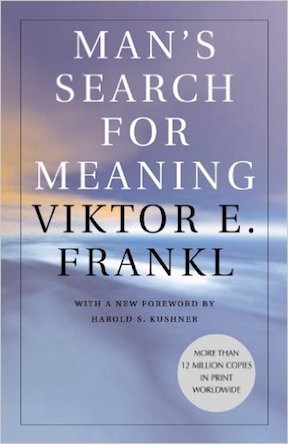 Man's Search for Meaning