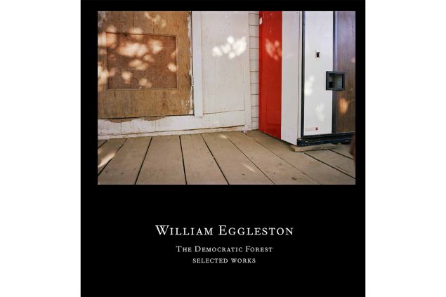 William Eggleston's Democratic Forest.