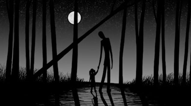 Beware the Slenderman. 