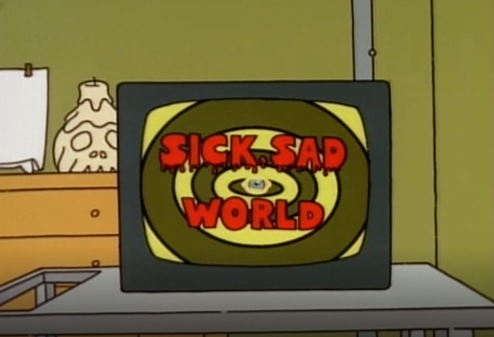 sick sad world real