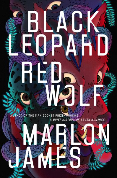Black Leopard Red Wolf by Marlon James.